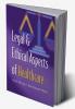 Legal and Ethical Aspects of Healthcare
