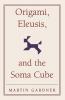 Origami Eleusis and the Soma Cube