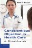 Conscientious Objection in Health Care