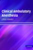 Clinical Ambulatory Anesthesia