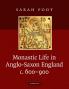 Monastic Life in Anglo-Saxon England c. 600-900