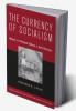 The Currency of Socialism