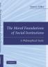 The Moral Foundations of Social Institutions