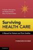 Surviving Health Care