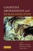 Cognitive Archaeology and Human Evolution
