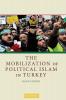The Mobilization of Political Islam in Turkey