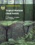 Tropical Montane Cloud Forests