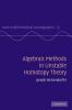 Algebraic Methods in Unstable Homotopy Theory