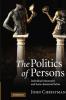 The Politics of Persons