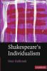 Shakespeare's Individualism