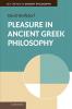 Pleasure in Ancient Greek Philosophy