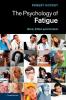 The Psychology of Fatigue