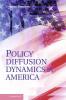 Policy Diffusion Dynamics in America