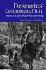 Descartes' Deontological Turn