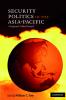 Security Politics in the Asia-Pacific