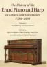 The History of the Erard Piano and Harp in Letters and Documents 1785–1959