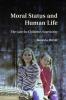 Moral Status and Human Life