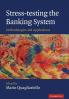 Stress-Testing the Banking System