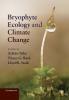 Bryophyte Ecology and Climate Change