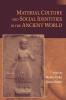 Material Culture and Social Identities in the Ancient World