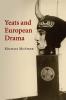 Yeats and European Drama