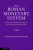 The Roman Monetary System