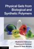 Physical Gels from Biological and Synthetic Polymers