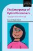 The Emergence of Hybrid Grammars