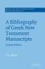 A Bibliography of Greek New Testament Manuscripts
