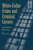 White-Collar Crime and Criminal Careers