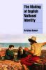 The Making of English National Identity