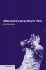 Shakespeare's Serial History Plays