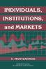 Individuals Institutions and Markets