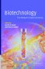 Biotechnology - The Making of a Global Controversy