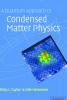 A Quantum Approach to Condensed Matter Physics