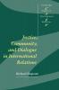 Justice Community and Dialogue in International             Relations