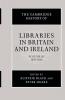 The Cambridge History of Libraries in Britain and Ireland