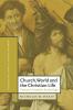 Church World and the Christian Life