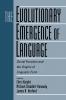 The Evolutionary Emergence of Language