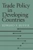 Trade Policy in Developing Countries