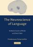 The Neuroscience of Language