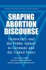 Shaping Abortion Discourse