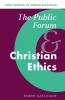 The Public Forum and Christian Ethics