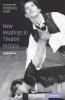 New Readings in Theatre History