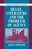 Hegel Literature and the Problem of Agency