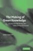 The Making of Green Knowledge
