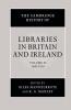 The Cambridge History of Libraries in Britain and Ireland