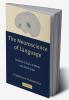 The Neuroscience of Language