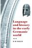 Language and History in the Early Germanic World
