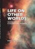 Life on Other Worlds